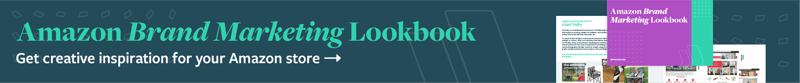 Amazon Brand Marketing Lookbook: Creative Inspiration for A+ Content and Amazon Storefront